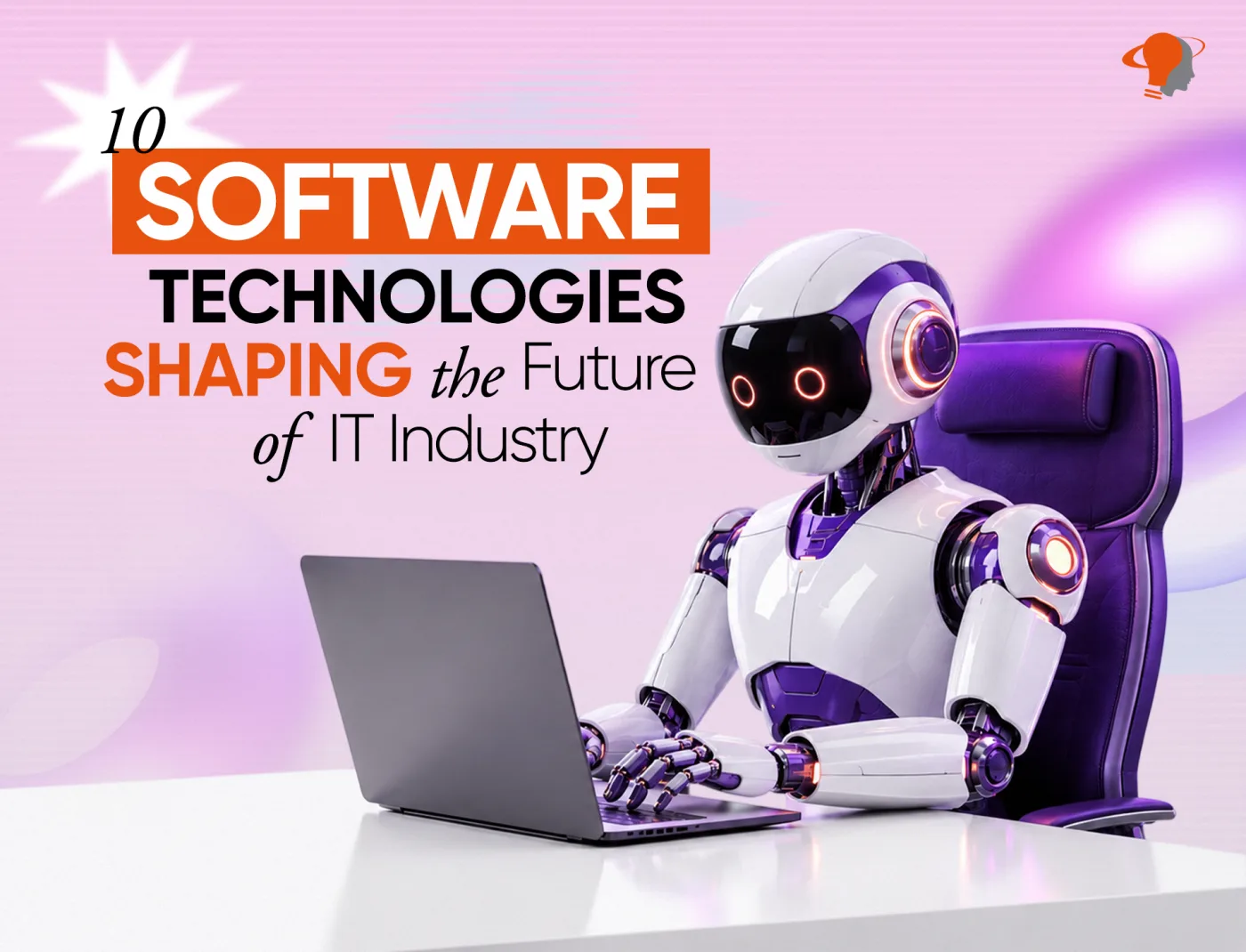 10 Software Technologies Shaping The Future Of IT