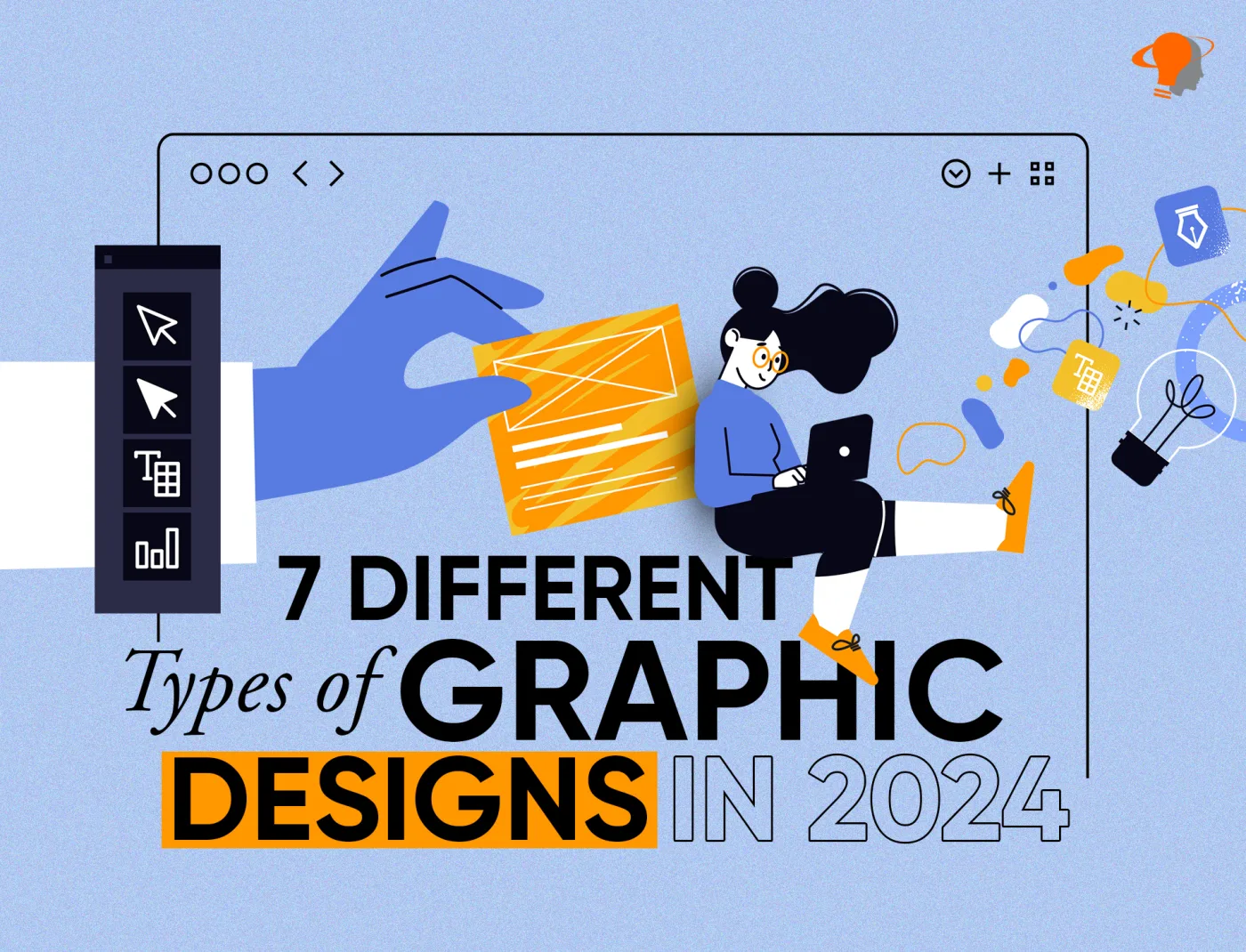 7 Different Types of Graphic Designs in 2024