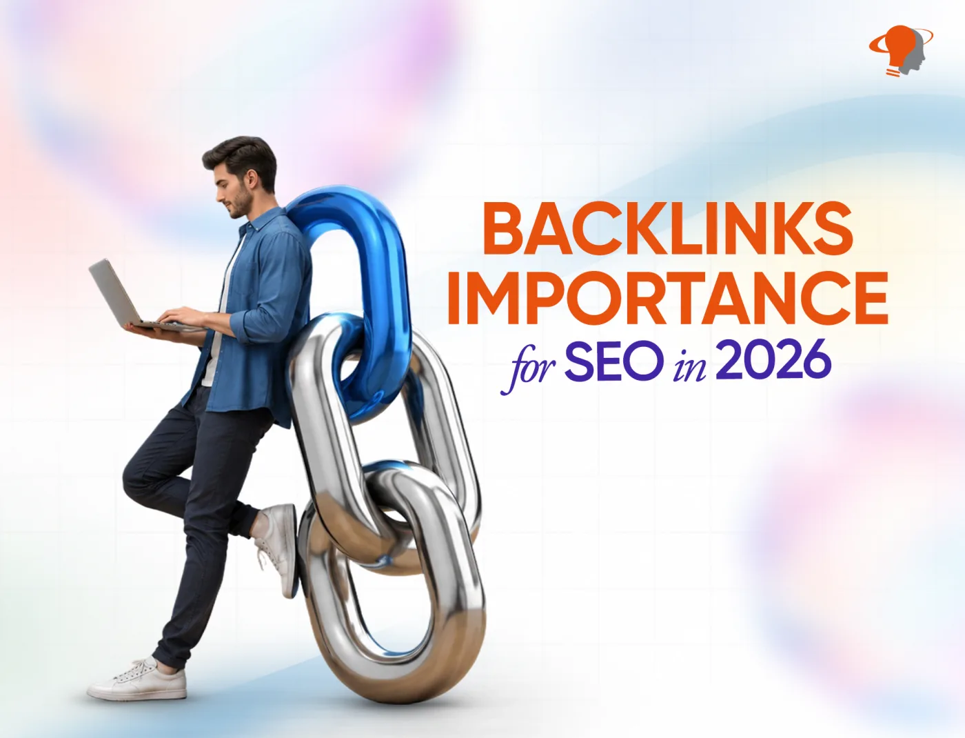 Backlinks Importance For SEO In 2026