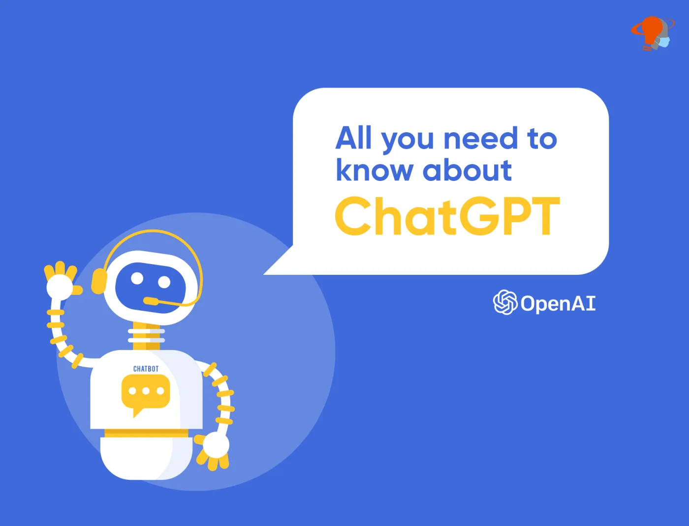 all you need to know about ChatGPT