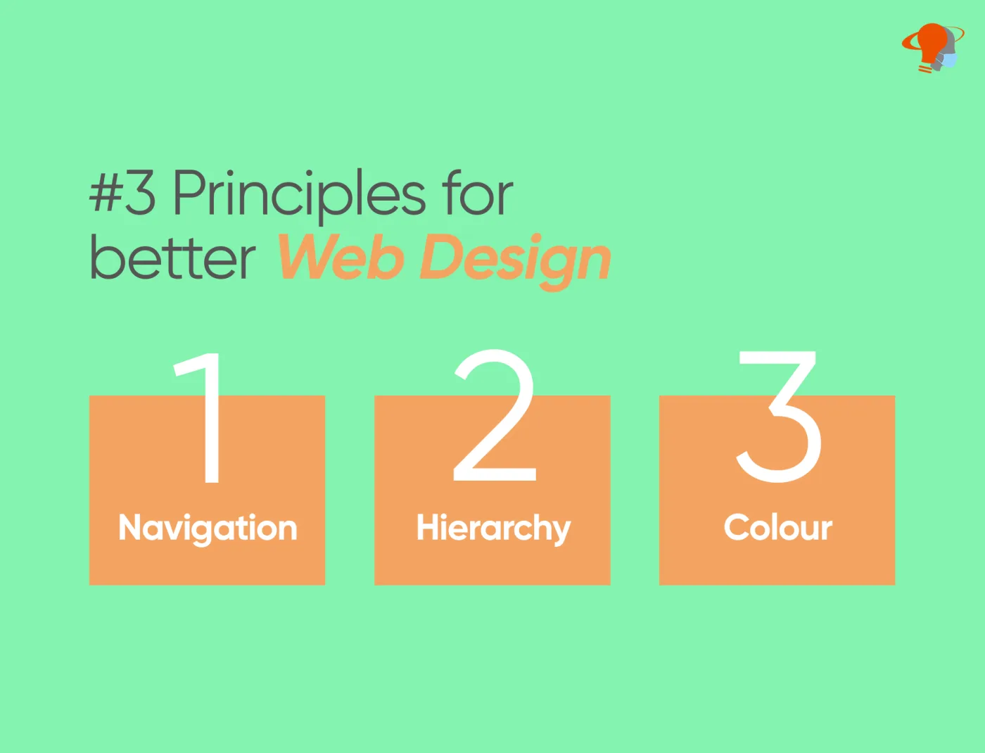 3 Principles for better Web Design: Navigation, Hierarchy & Colour
