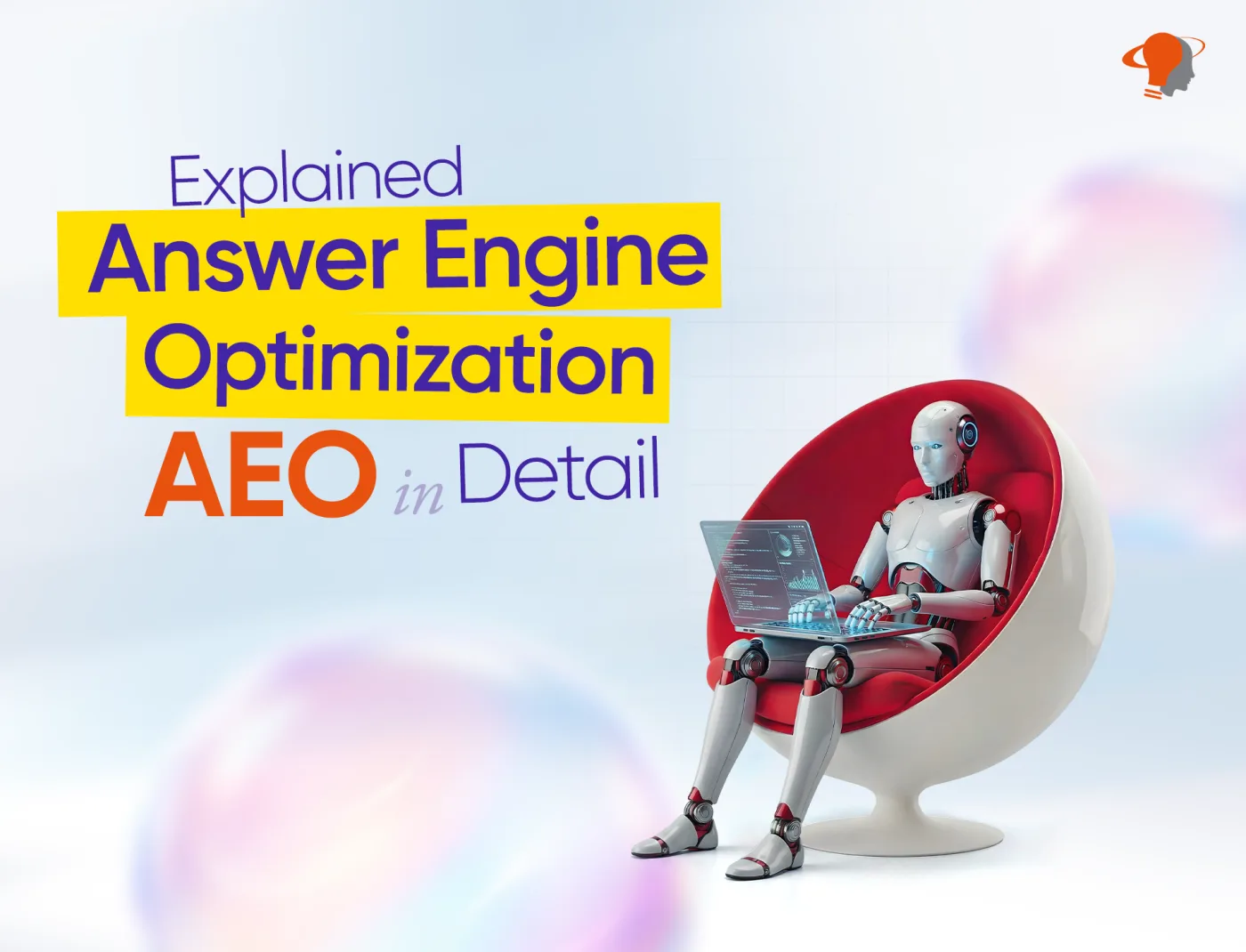 Explained Answer Engine Optimization AEO In Detail
