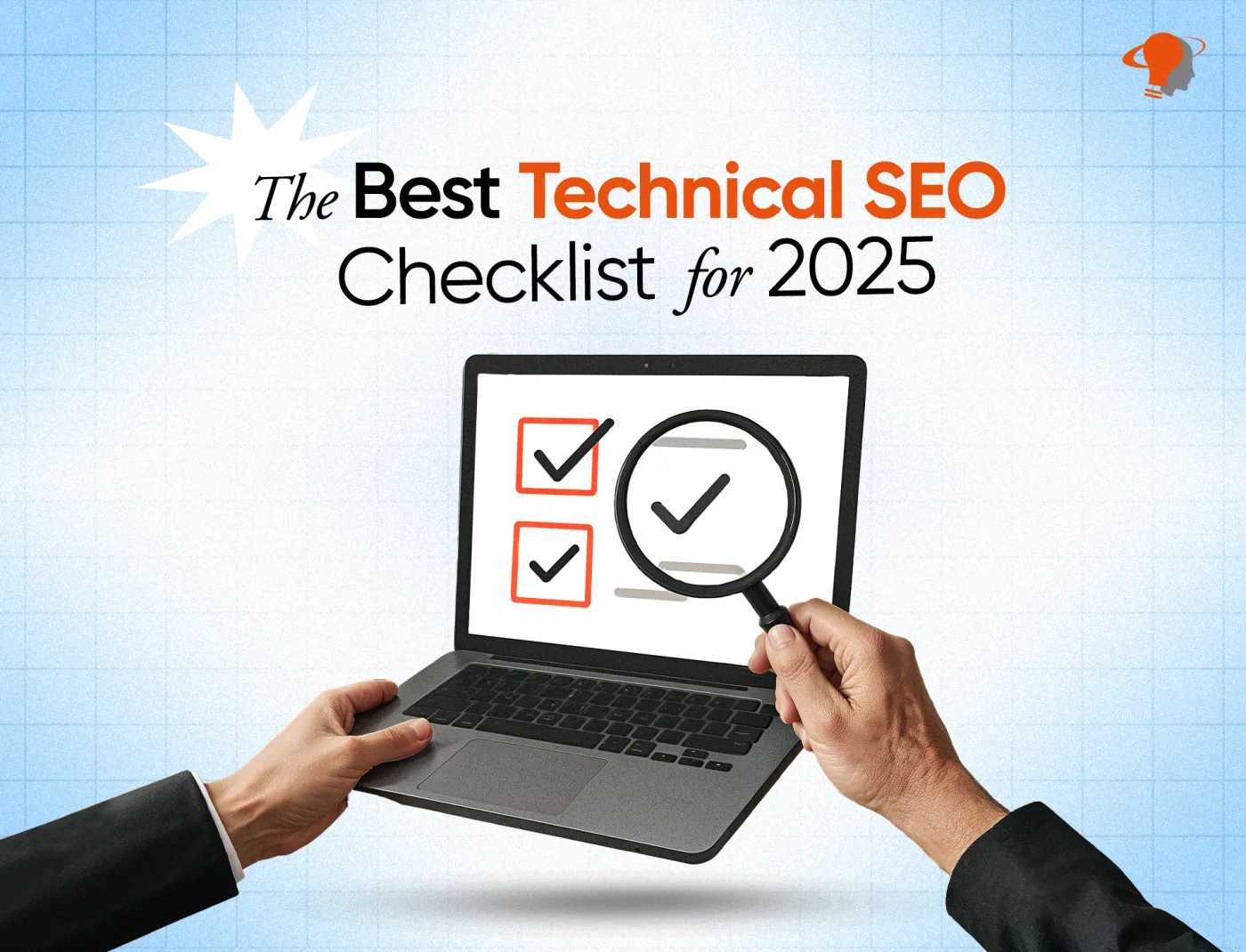 The Best Technical SEO Checklist for 2025 (1)