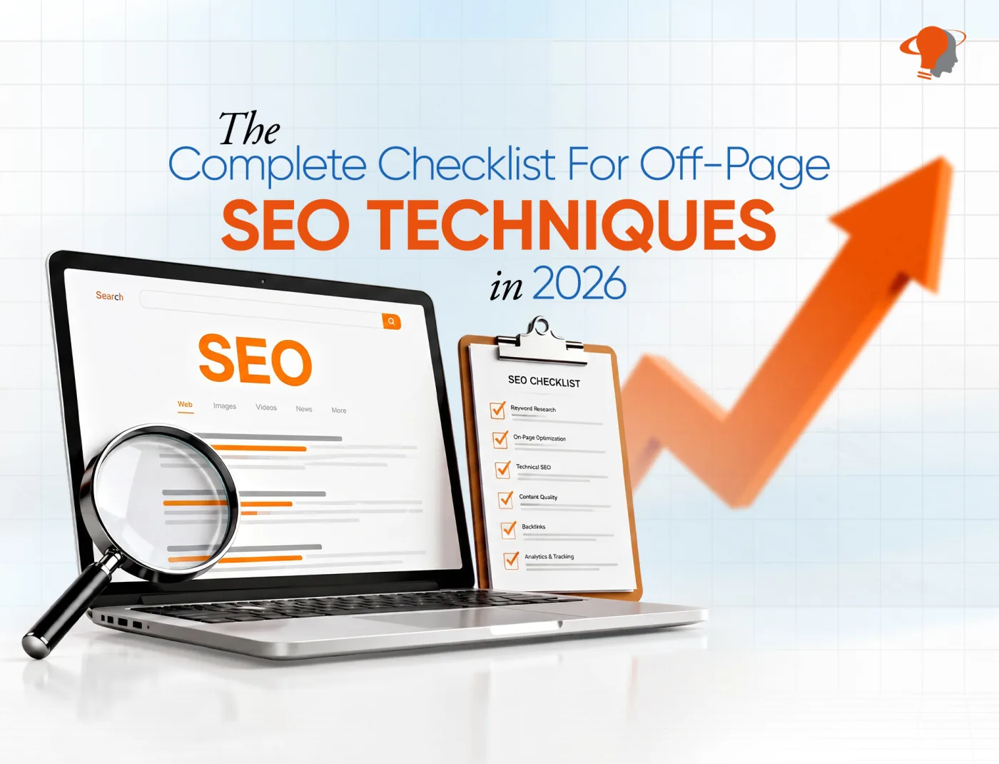 The Complete Checklist For Off Page SEO Techniques In 2026