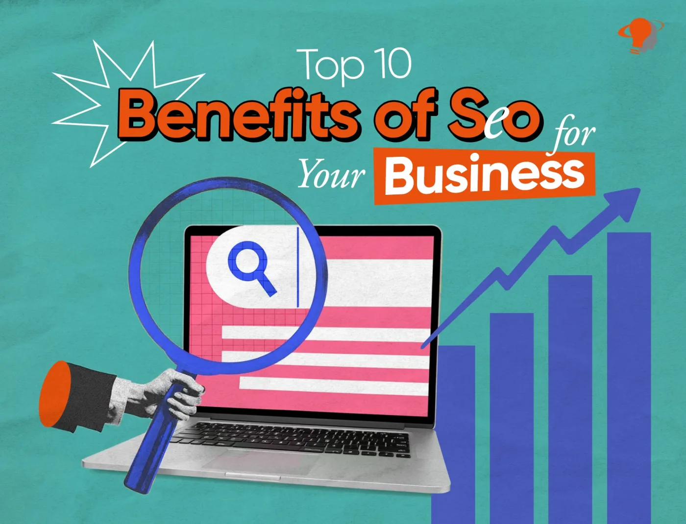 Top 10 Benefits of Seo for Your Business