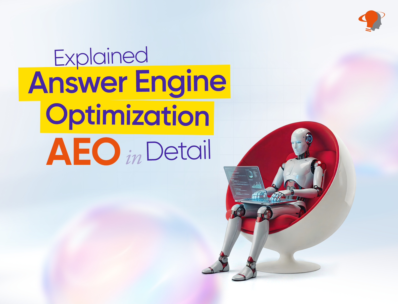 Explained Answer Engine Optimization AEO in Detail